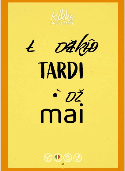 MEGLIO TARDI CHE MAI