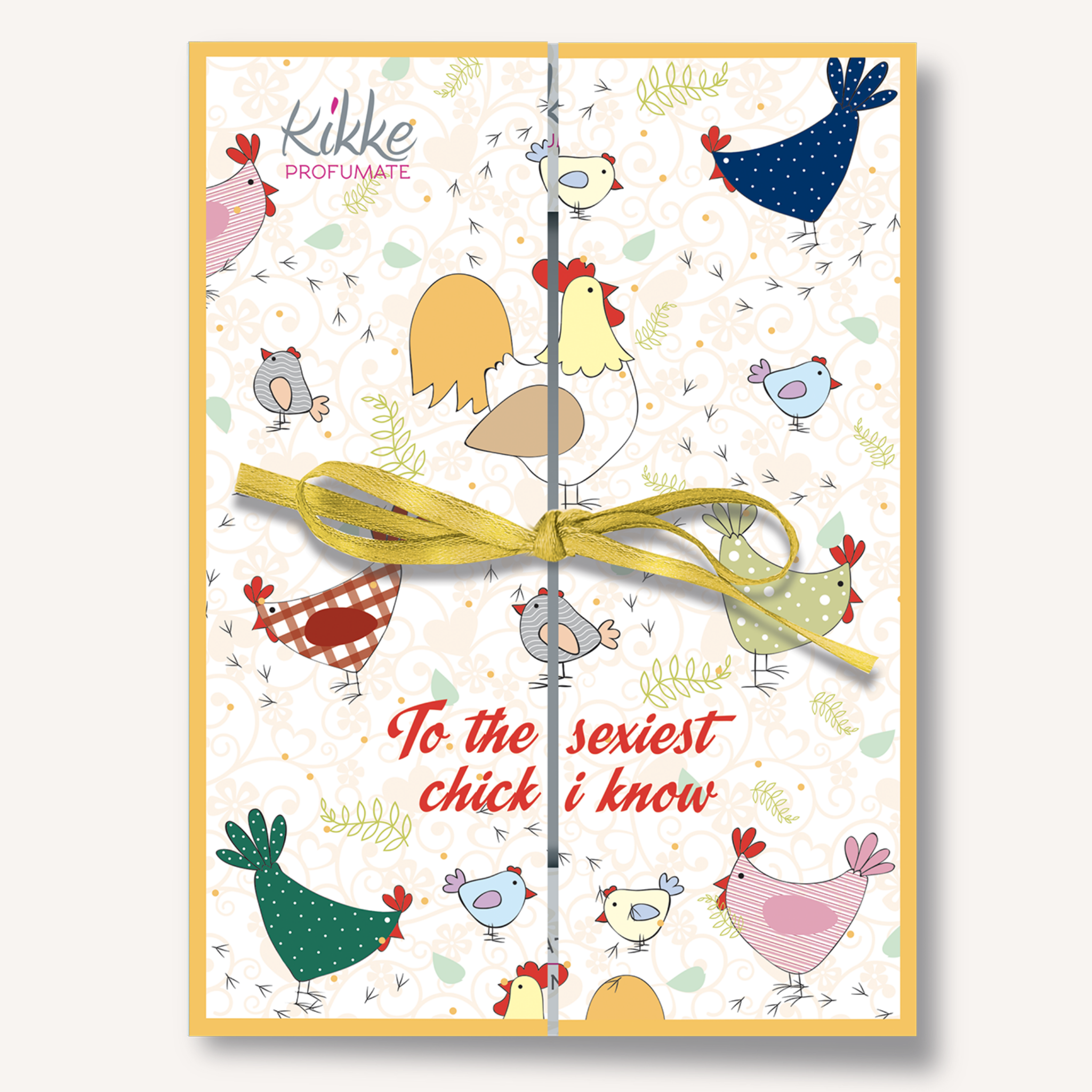 🐔 La Gallina - 'To the sexiest chick i know'